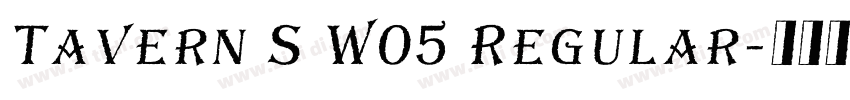 Tavern S W05 Regular字体转换